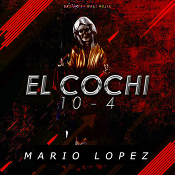 Mario Lopez - El Cochi 10-4