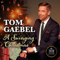 Tom Gaebel - A Swinging Christmas (2020 Edition)