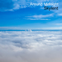 Around Midnight - Skylent