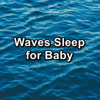 Natural Sounds - Waves Sleep for Baby