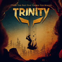 Trinity - Close The Past