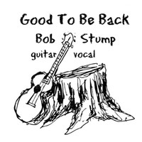 Bob Stump - Good to Be Back