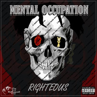 Righteous - Mental Occupation (Explicit)