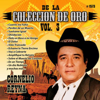 Cornelio Reyna - De la Coleccion de Oro, Vol. 3