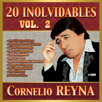 Cornelio Reyna - 20 Inolvidables, Vol. 2