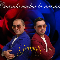 Geminis - Cuando Vuelva Lo Normal