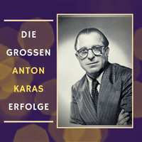 Anton Karas - Die Grossen Anton Karas Erfolge