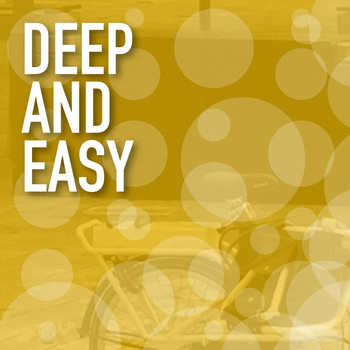 Various Artists - Deep and Easy