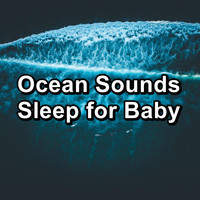 Work Music - Ocean Sounds Sleep for Baby
