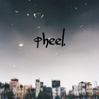 Pheel. - Pheel.