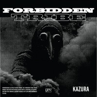 Kazura - Forbidden Tribe