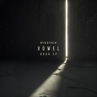 Vowel - Dusk EP