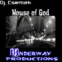Dj Csemak - House of God