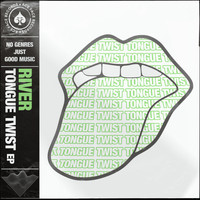 River - Tongue Twist EP