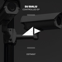 DJ Balu - Controlled EP