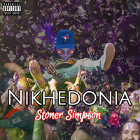 Stoner Simpson - Nikhedonia (Explicit)