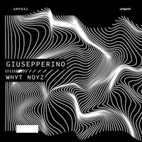 Giusepperino - Whyt Noyz