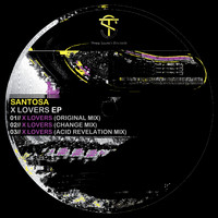 Santosa - X Lovers EP