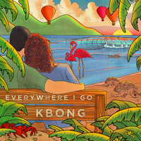 KBong - Everywhere I Go