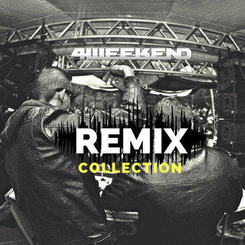 4Weekend - 4weekend Remix Collection