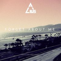 Alius - Forget About Me