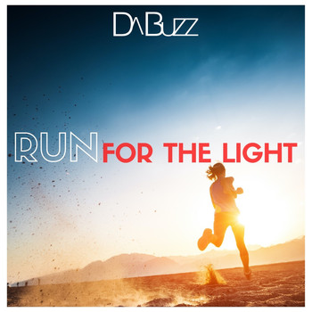 Da Buzz - Run For The Light