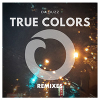 Da Buzz - True Colors (Remixes)