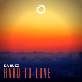 Da Buzz - Hard To Love