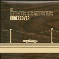 The Infamous Stringdusters - Undercover