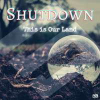 Shutdown - This is our land