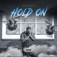 Munch - Hold On (Explicit)
