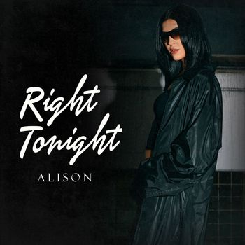 Alison - Right Tonight (Explicit)