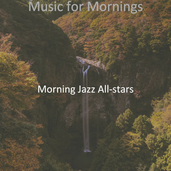 Morning Jazz All-stars - Music for Mornings