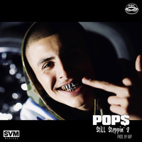 Pops - Still Steppin 2 (Explicit)