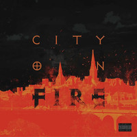 Young E Class - City on Fire (Explicit)