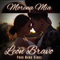 León Bravo - Morena Mía