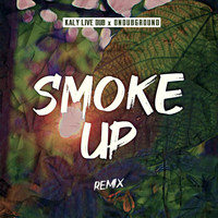 Kaly Live Dub - Smoke Up (Ondubground Remix)