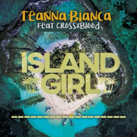 Teanna Bianca / - Island Girl