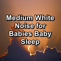 Pink Noise for Babies - Medium White Noise for Babies Baby Sleep