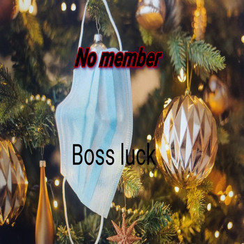 Boss luck / - No Member