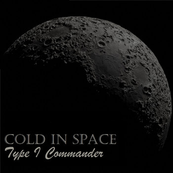 Type I Commander / - Cold in Space