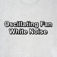White Noise Pink Noise Brown Noise - Oscillating Fan White Noise