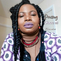 Veronica - Praising Oluwa Mi