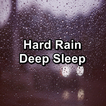 Sleep - Hard Rain Deep Sleep