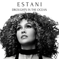 Estani - Droughts in the Ocean