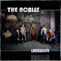 The Nobles - Lockdown