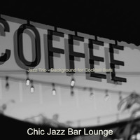 Chic Jazz Bar Lounge - Jazz Trio - Background for Cocktail Bars