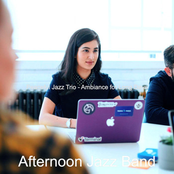 Afternoon Jazz Band - Peaceful Jazz Trio - Ambiance for Long Days
