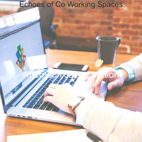 Afternoon Jazz Curation - Echoes of Co Working Spaces