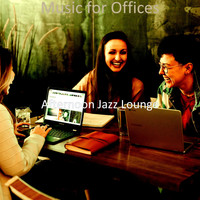 Afternoon Jazz Lounge - Music for Offices